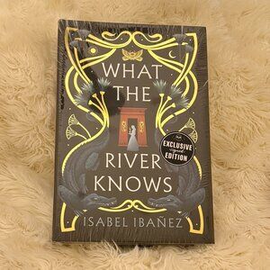 OWLCRATE Signed (& Sealed) What the River Knows by Isabel Ibanez
